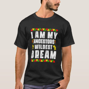 Camiseta Soy mi Ancestor Wildest Dream Black Pride Orgullo