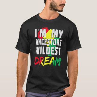 Camiseta Soy mi Ancestor Wildest Dream Women Black Histo
