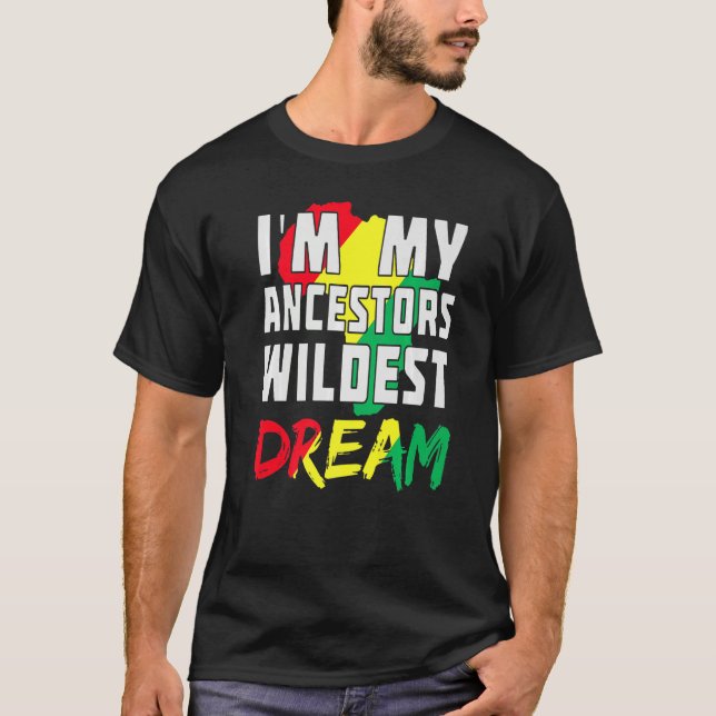 Camiseta Soy mi Ancestor Wildest Dream Women Black Histo (Anverso)