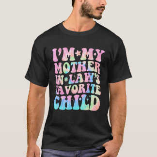 Camiseta Soy mi madre en la ley, los padres favoritos