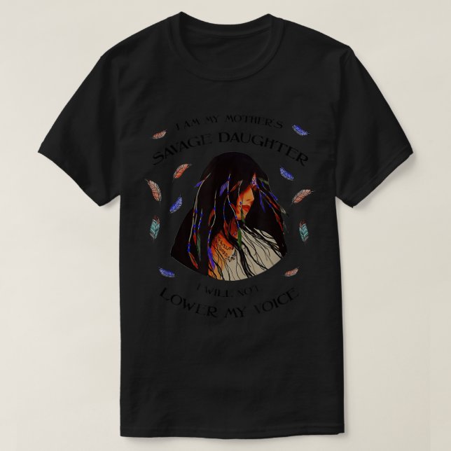 Camiseta Soy mi madre hija salvaje, no voy a bajar (Diseño del anverso)