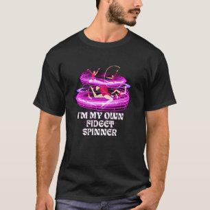 Camiseta Soy Mi Propio Fidget Spinner Gimnasia Gimnasta Acr