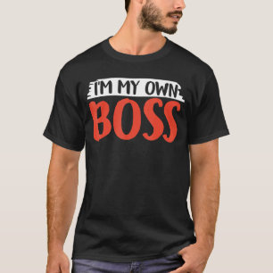 Camiseta Soy mi propio jefe, fundador de Ceo Business
