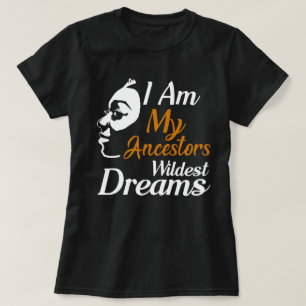 Camiseta soy mis ancestros los sueños más salvajes