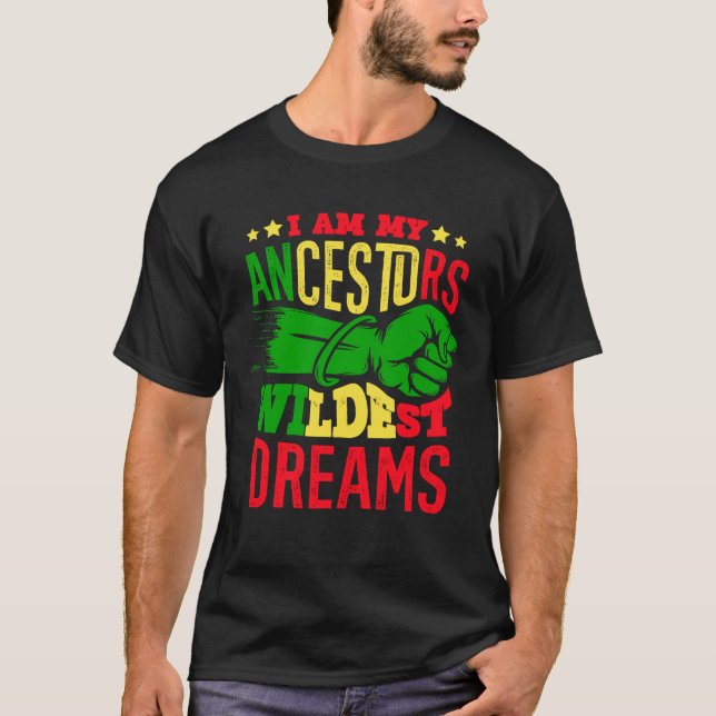 Camiseta Soy mis antepasados soñadores más salvajes afroame (Anverso)