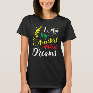 Camiseta Soy mis antepasados soñadores más salvajes de hist
