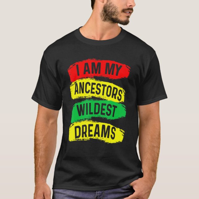 Camiseta Soy mis antepasados soñadores salvajes Mon de hist (Anverso)