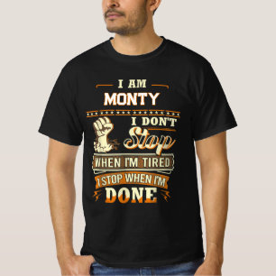 CAMISETA SOY MONTY NO PARO CUANDO ESTOY CANSOADO PARO CUAND