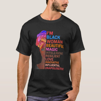 Camiseta Soy mujer negra hermosa magia Inteligente Resili