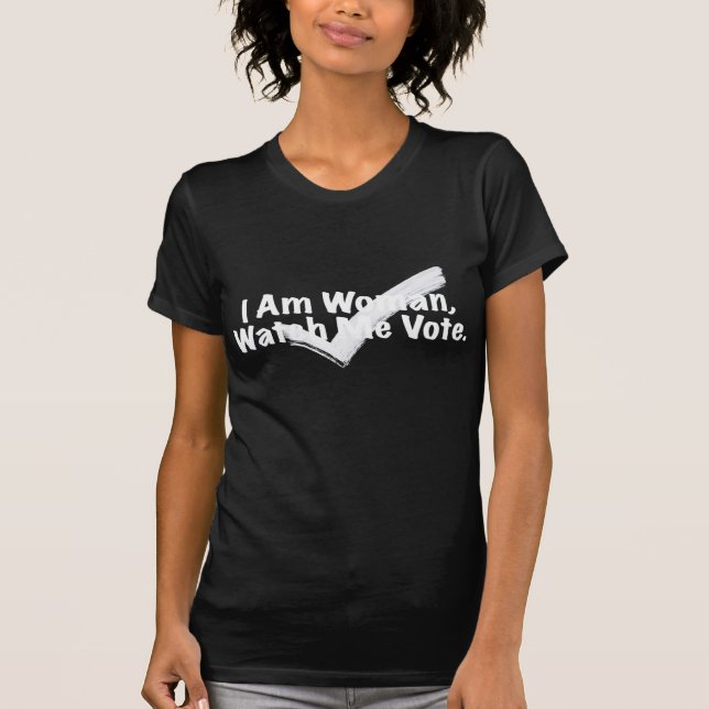 Camiseta Soy Mujer Observarme Votar Negro Y Blanco (Anverso)