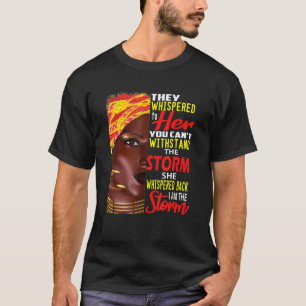 Camiseta Soy Mujeres Africanas Fuertes Soy La Tormenta Negr