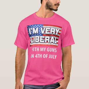 Camiseta Soy Muy Liberal Con Mis Pistolas Pro Conservador 4