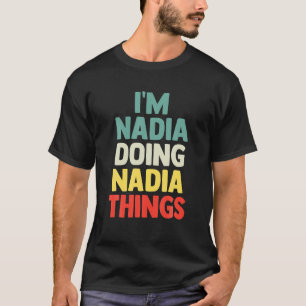 Camiseta Soy Nadia Haciendo Nadia Cosas Personalizadas Nomb