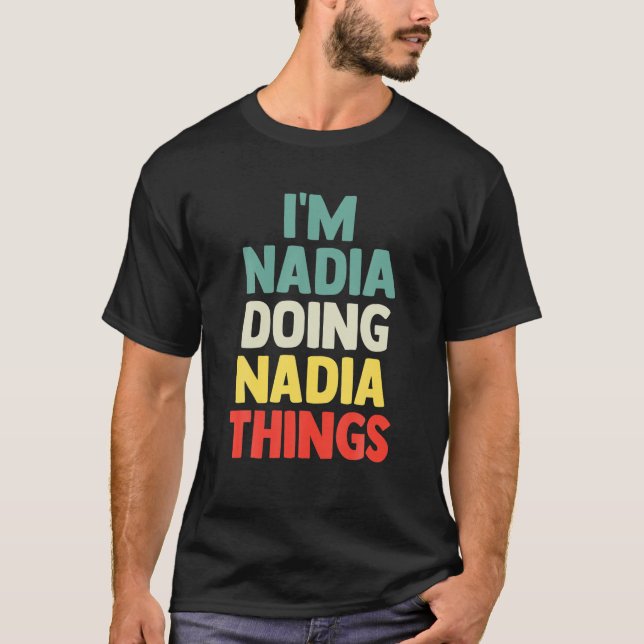Camiseta Soy Nadia Haciendo Nadia Cosas Personalizadas Nomb (Anverso)