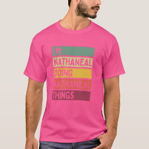 Camiseta Soy Nathaneal Haciendo Cosas Nathaneales Persona G