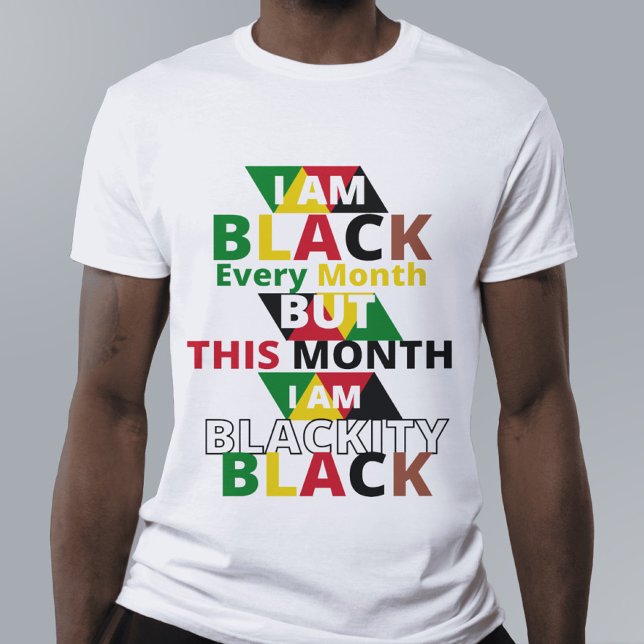 Camiseta Soy negra pero este mes soy negra (Subido por el creador)