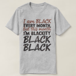 Camiseta 🖤 Soy negra todos los meses, pero este mes soy ne
