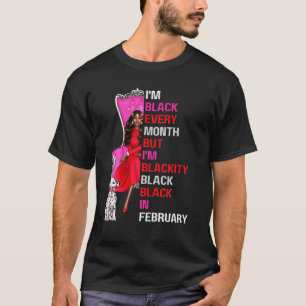 Camiseta Soy negra todos los meses pero soy negra en el fue