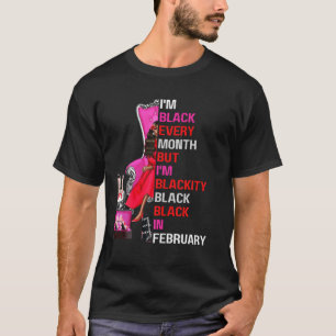 Camiseta Soy negra todos los meses pero soy negra en el fue