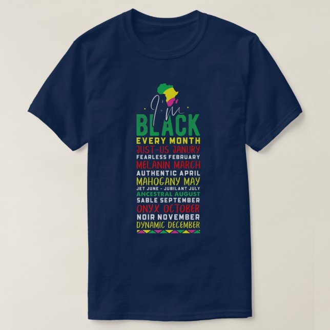 Camiseta Soy negro cada mes Orgullo negro africano (Diseño del anverso)