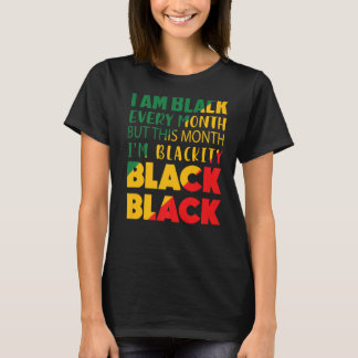 Camiseta Soy negro cada mes pero este mes soy negro
