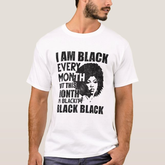 Camiseta Soy negro cada mes pero este mes soy negro (Anverso)