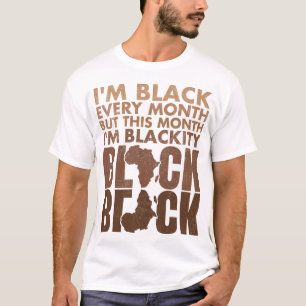 Camiseta Soy negro cada mes pero este mes soy negro