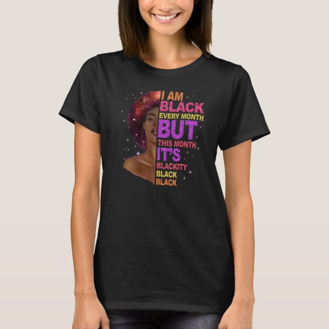 Camiseta Soy negro todos los meses pero este mes es negro (Anverso)