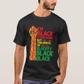 Camiseta Soy Negro Todos Los Meses Pero Este Mes Soy Negra.