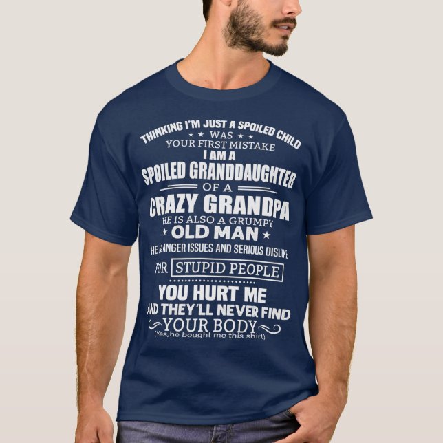 Camiseta Soy Nieta Malcriada De Un Abuelo Loco (Anverso)