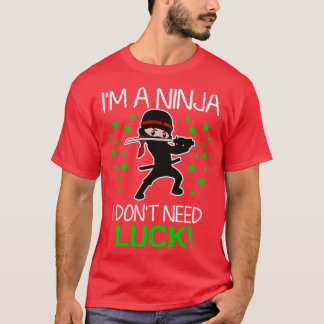 Camiseta Soy Ninja, no necesito suerte
