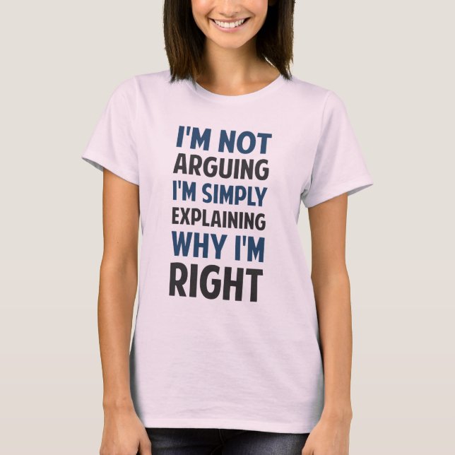 Camiseta Soy no discutiendo yo estoy explicando (Anverso)
