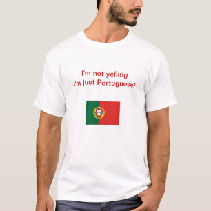 Camiseta "Soy no gritando yo soy apenas portugués!"