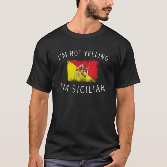 Camiseta Soy no gritando yo soy diseño   siciliano del (Anverso)