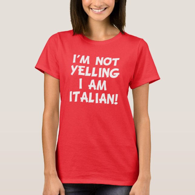Camiseta Soy no gritando yo soy divertido italiano (Anverso)