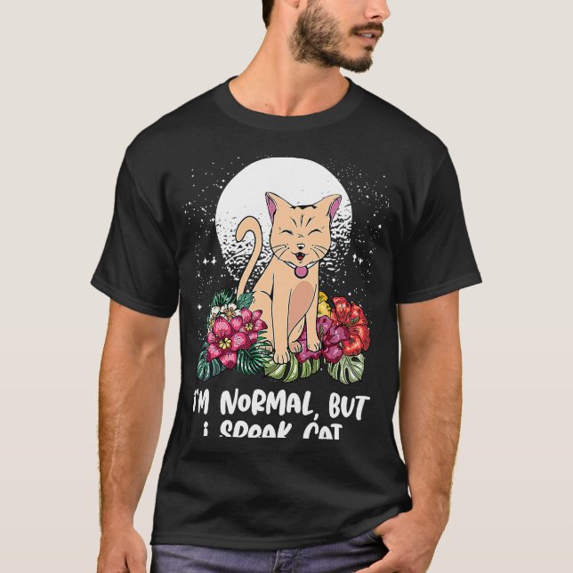 Camiseta Soy normal pero habla humor gato gato gatito gatit (Anverso)