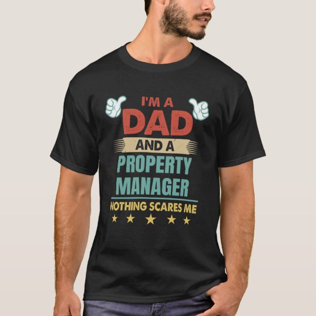 Camiseta Soy padre y administrador de propiedades. Nada me  (Anverso)