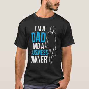 Camiseta Soy padre y propietario de un negocio Ceo Boss Fou