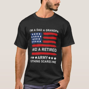 Camiseta Soy papá, un abuelo y un ejército retirado, nada