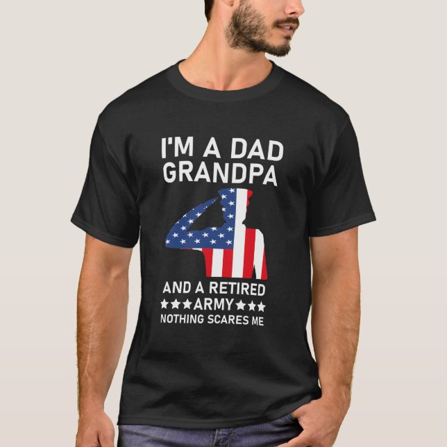 Camiseta Soy papá, un abuelo y un ejército retirado, nada (Anverso)