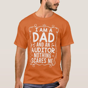 Camiseta Soy papá y Auditor Nada me asusta Audito