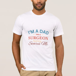 Camiseta Soy papá y cirujano, nada me asusta