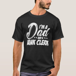 Camiseta Soy papá y un empleado de banco, contable del banc
