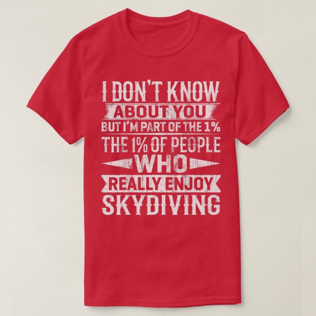 Camiseta Soy Parte Del 1% De La Gente Que Disfruta De Skydi (Diseño del anverso)