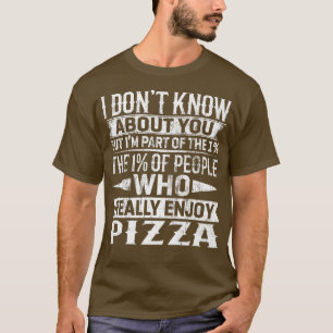 Camiseta Soy parte del 1% de la gente que realmente Enj