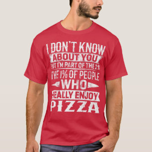 Camiseta Soy Parte Del 1 Por Ciento De Personas Que Realmen
