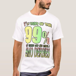Camiseta Soy parte del 99% de la gente a la que le gusta el