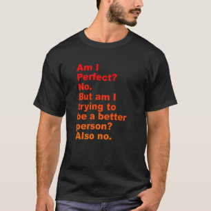 Camiseta Soy perfecto No
