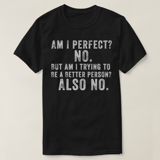 Camiseta Soy perfecto no (Diseño del anverso)