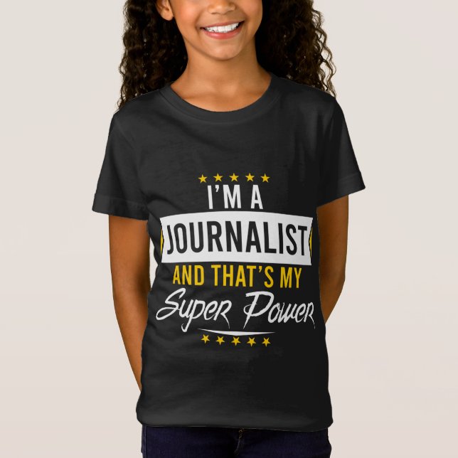 Camiseta Soy periodista y ese es mi superpoder divertido Xm (Anverso)